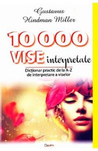 10000 Vise Interpretate - Gustavus Hindman Miller, Spiritualitate Ezoterism