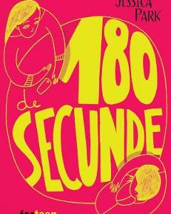 180 de secunde - Jessica Park