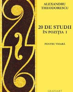 20 de studii in pozitia I pentru vioara - Alexandru Theodorescu