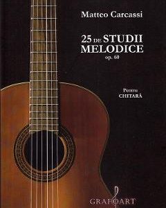 25 de studii melodice opus 60 pentru chitara - Matteo Carcassi