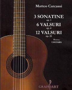 3 sonatine opus 1. 6 valsuri opus 4. 12 valsuri opus 23 pentru chitara - Matteo Carcassi