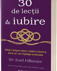 30 de lectii de iubire - Karl Pillemer