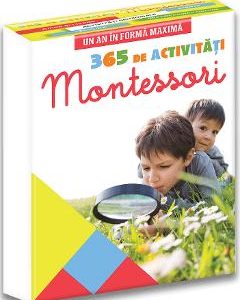 365 de activitati Montessori. Un an in forma maxima - Vanessa Toinet
