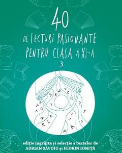 40 de lecturi pasionante - Clasa 11 - Adrian Savoiu