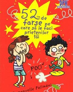 52 de farse pe care sa le faci prietenilor tai - Emmanuelle Polimeni