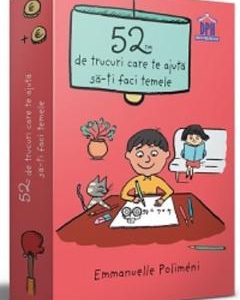 52 de trucuri care te ajuta sa-ti faci temele - Emmanuelle Polimeni