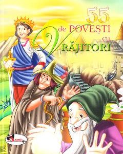 55 de povesti cu vrajitori