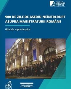 900 de zile de asediu neintrerupt asupra magistraturii romane. Ghid de supravietuire - Alinel Bodnar