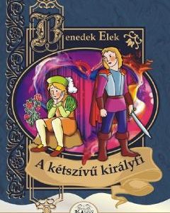 A ketszivu kiralyfi - Benedek Elek