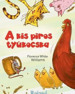 A kis piros tyukocska (Gainusa Rosie) - Florence White Williams