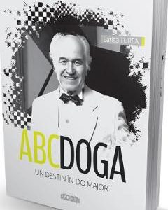 ABC Doga. Un destin in Do Major - Larisa Turea