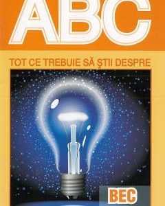 ABC Tot ce trebuie sa stii despre bec