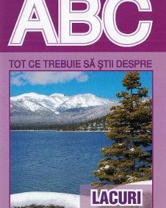ABC Tot ce trebuie sa stii despre lacuri