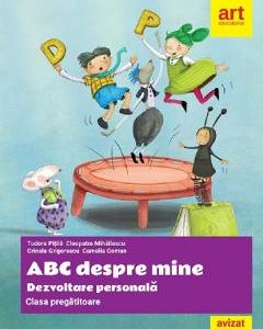 Abc despre mine. Dezvoltare personala - Clasa pregatitoare - Tudora Pitila