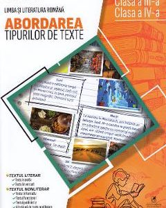 Abordarea tipurilor de texte. Clasa III-IV - Georgiana Gogoescu