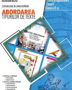 Abordarea tipurilor de texte. Clasa pregatitoare-II - Georgiana Gogoescu