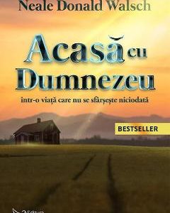 Acasa cu Dumnezeu - Neale Donald Walsch