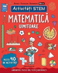 Activitati STEM. Matematica uimitoare - Wilson Hannah