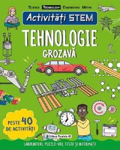 Activitati STEM. Tehnologie grozava - Claire Sipi
