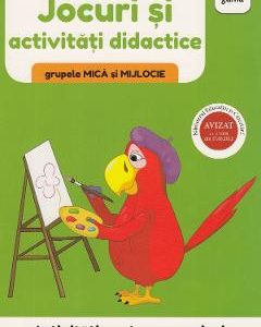 Activitati pentru prescolari. Jocuri si activitati didactice pentru grupele mica si mijlocie