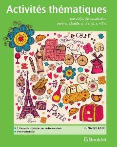 Activites thematiques. Exercitii de vocabular - Clasele 5-6 - Gina Belabed
