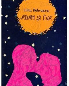 Adam si Eva - Liviu Rebreanu