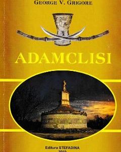 Adamclisi - George V. Grigore