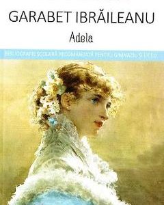 Adela - Garabet Ibraileanu (Carti de patrimoniu)