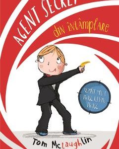 Agent secret din intamplare - Tom McLaughlin