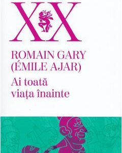 Ai toata viata inainte - Romain Gary