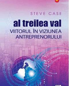 Al treilea val - Steve Case