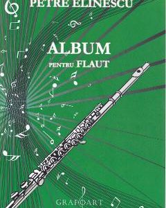 Album pentru flaut - Petre Elinescu
