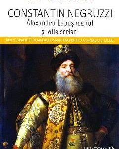 Alexandru Lapusneanul si alte scrieri - Constantin Negruzzi