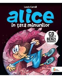Alice in Tara Minunilor CD + carte - Lewis Carroll