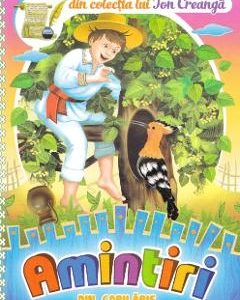 Amintiri din copilarie - Ion Creanga