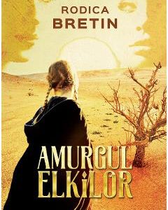 Amurgul elkilor - Rodica Bretin