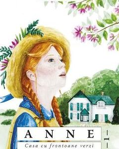 Anne. Casa cu frontoane verzi - L.M. Montgomery