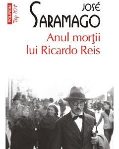 Anul mortii lui Ricardo Reis - Jose Saramago
