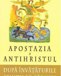 Apostazia si Antihristul dupa invataturile Sfintilor Parinti