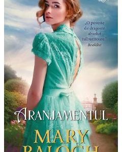 Aranjamentul - Mary Balogh
