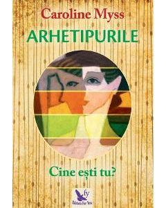 Arhetipurile - Caroline Myss