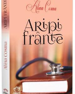 Aripi frante - Alina Cosma