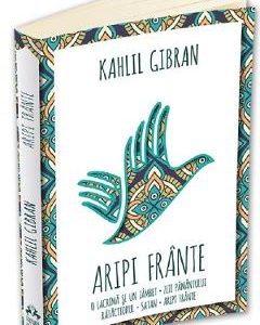 Aripi frante - Kahlil Gibran