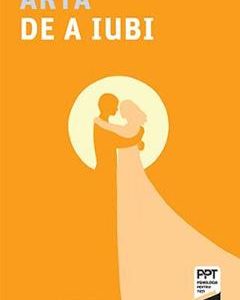 Arta de a iubi - Erich Fromm