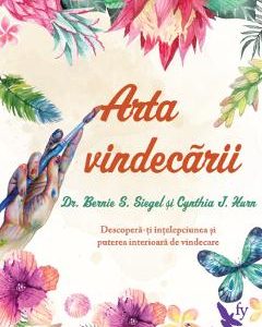 Arta vindecarii - Bernie S. Siegel