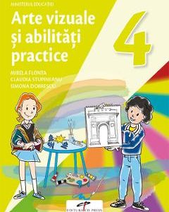 Arte vizuale si abilitati practice - Clasa 4 - Manual - Mirela Flonta
