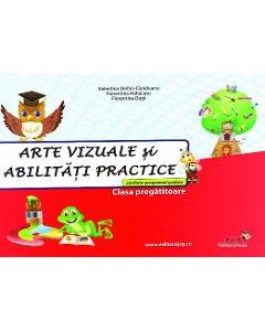 Arte vizuale si abilitati practice clasa pregatitoare - Valentina Stefan-Caradeanu