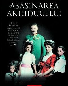 Asasinarea arhiducelui - Greg King