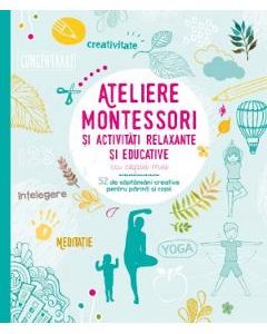 Ateliere Montessori si activitati relaxante si educative cu copiii mei - Laetitia Ganglion Bigorda