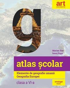 Atlas scolar. Elemente de geografie umana. Geografie Europei - Clasa 6 - Marian Ene